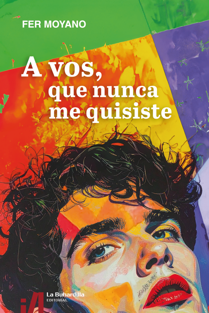 A vos, que nunca me quisiste